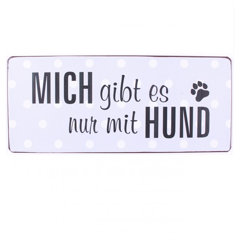 Blechschild mit Hundespruch / lustigen Hundesprüchen für HundebesitzerInnen, Hundeschilder